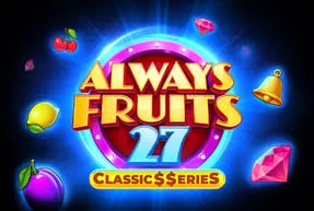 alwaysfruits27classiceries