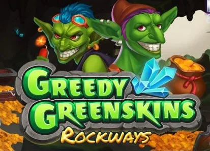greedygreenskinsrockways